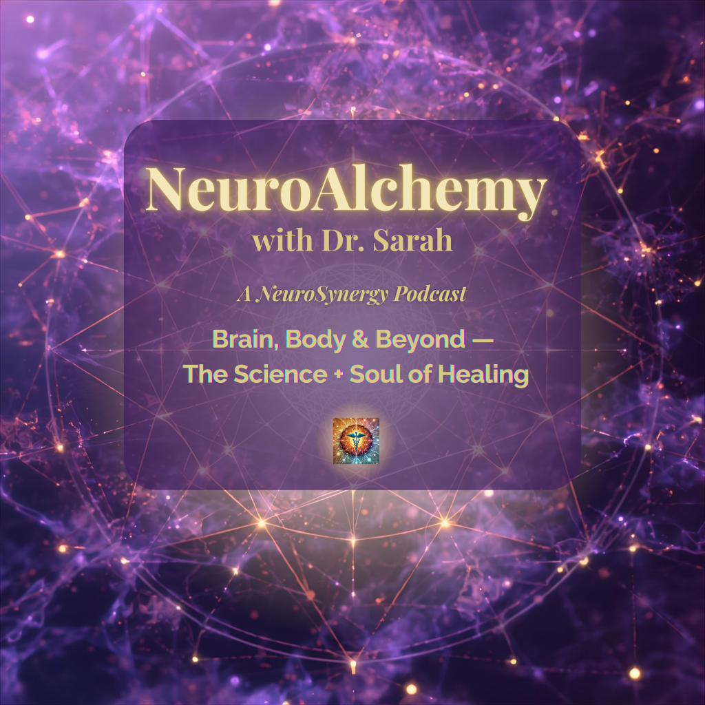 NeuroAlchemy podcast cover art featuring a gold and lavender fractal design with the podcast title and host Dr. Sarah Young.